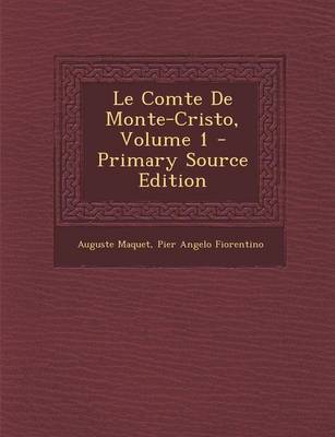 Book cover for Le Comte de Monte-Cristo, Volume 1