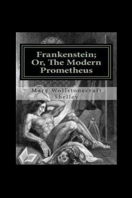 Book cover for Frankenstein or the Modern Prometheus