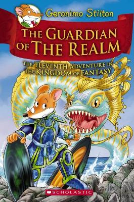 Book cover for The Guardian of the Realm (Geronimo Stilton The Kingdom of Fantasy #11)