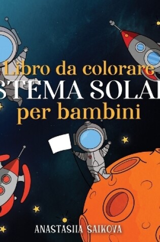 Cover of Libro da colorare sistema solare per bambini