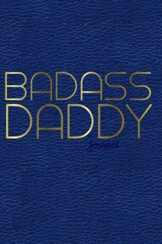 Cover of Badass Daddy Journal