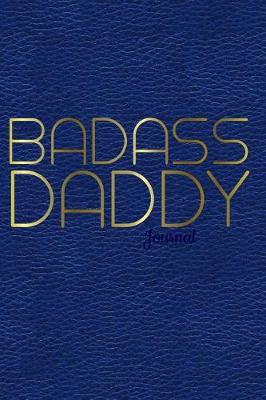 Book cover for Badass Daddy Journal