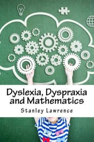 Cover of Dyslexia, Dyspraxia and Mathematics