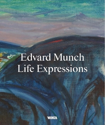 Book cover for Edvard Munch: Life Expressions