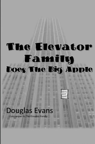 Cover of The Elevator Family Does the Big Apple