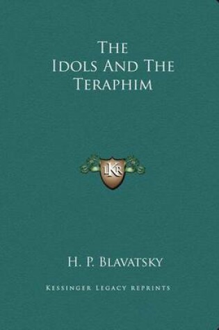 Cover of The Idols and the Teraphim