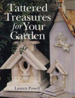 Cover of TATTERED TREASURES FOR YOUR GARDEN