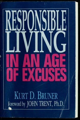 Cover of Responsible Living in an Age of Excuses