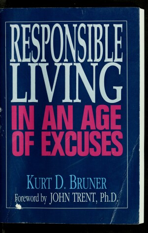 Book cover for Responsible Living in an Age of Excuses