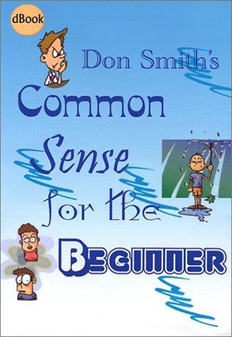 Book cover for Common Sense for the Beginner