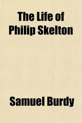 Book cover for The Life of Philip Skelton