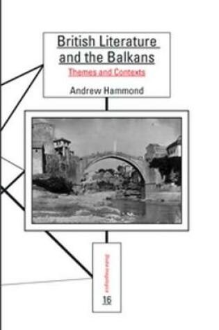 Cover of British Literature and the Balkans
