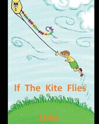 Book cover for If The Kite Flies Luka