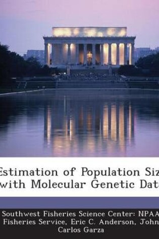 Cover of Estimation of Population Size with Molecular Genetic Data