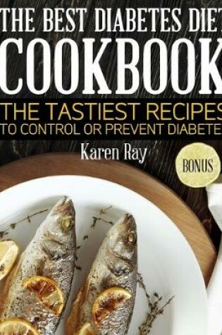 Cover of The best diabetes diet cookbook