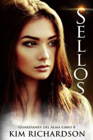 Cover of Sellos (Guardianes Del Alma Libro 8)
