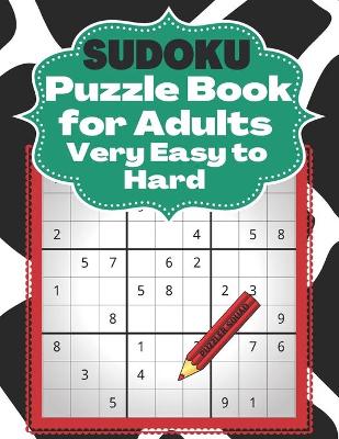 Book cover for Sudoku Puzzle Book for Adults Very Easy To Hard