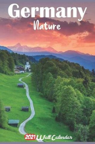 Cover of Germany Nature 2021 Wall Calendar