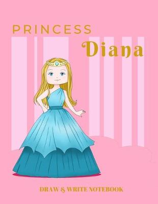 Book cover for Princess Diana Draw & Write Notebook