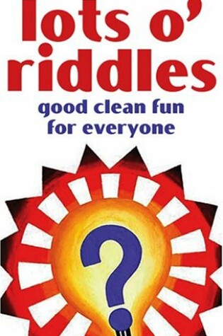 Cover of Lots O' Riddles