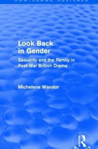 Cover of Look Back in Gender (Routledge Revivals)