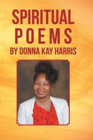 Cover of Spiritual Poems by Donna Kay Harris