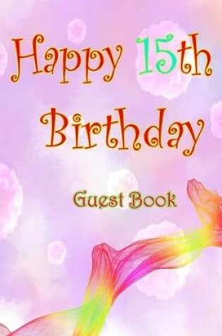 Cover of Happy 15th Birthday Guest Book