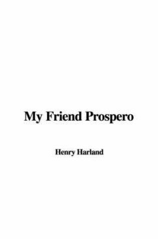 Cover of My Friend Prospero