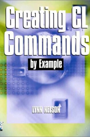 Cover of Creating CL Commands by Example