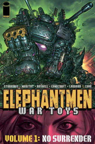 Cover of Elephantmen - War Toys Volume 1: No Surrender