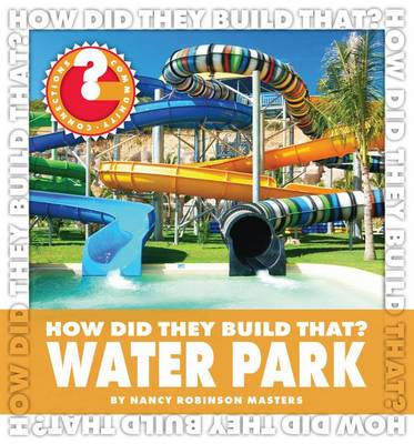 Cover of How Did They Build That? Water Park