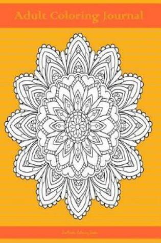 Cover of Adult Coloring Journal (orange edition)