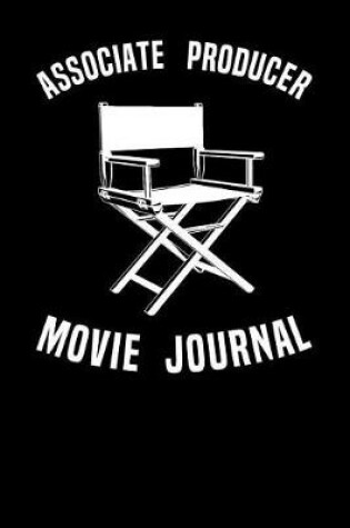 Cover of Associate Producer Movie Journal