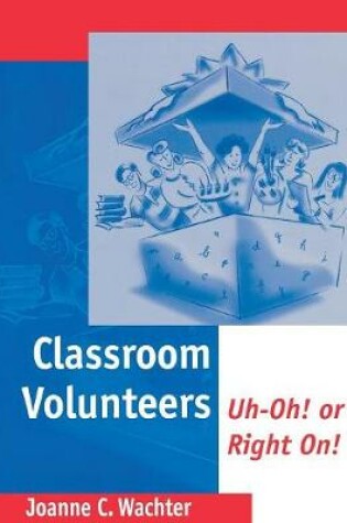 Cover of Classroom Volunteers