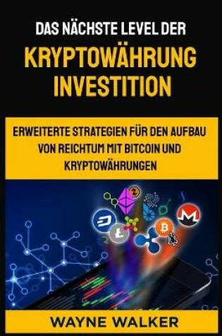 Cover of Das n�chste Level der Kryptow�hrung Investition