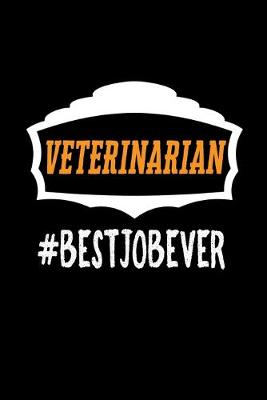 Book cover for Veterinarian #bestjobever