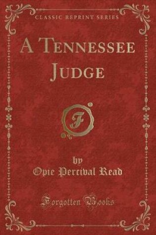 Cover of A Tennessee Judge (Classic Reprint)