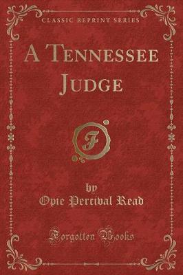 Book cover for A Tennessee Judge (Classic Reprint)