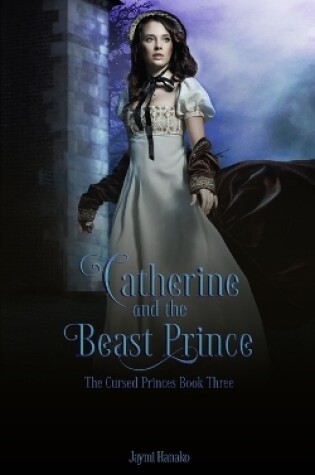 Cover of Catherine and the Beast Prince