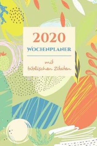 Cover of 2020 Wochenplaner & Organizer mit Bibelzitaten
