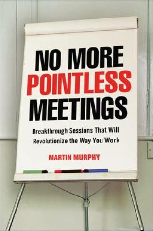 Cover of No More Pointless Meetings
