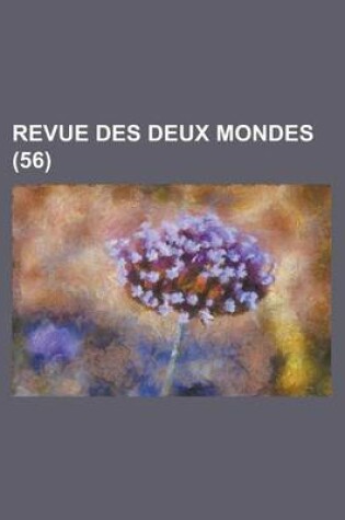 Cover of Revue Des Deux Mondes (56)