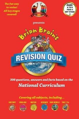 Cover of Brian Brain's Revison Quiz For Key Stage 2 Year 4 Ages 8 to 9