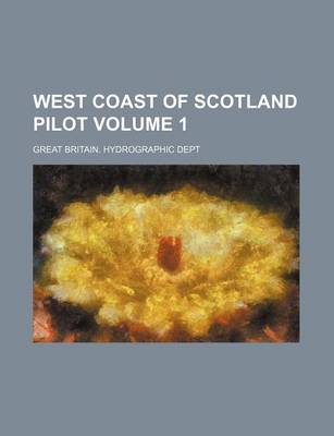 Book cover for West Coast of Scotland Pilot Volume 1