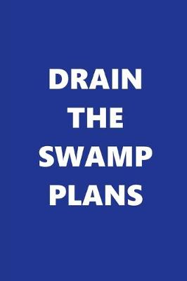 Cover of 2020 Daily Planner Drain The Swamp Plans Text Blue White 388 Pages