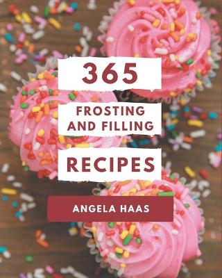 Book cover for 365 Frosting and Filling Recipes