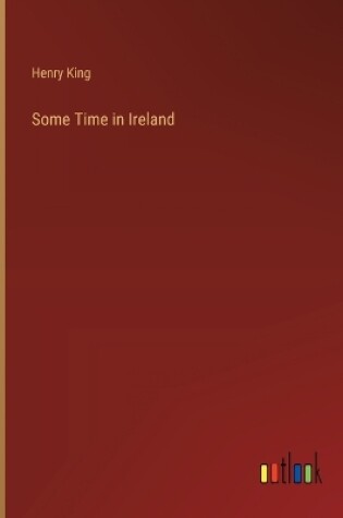 Cover of Some Time in Ireland