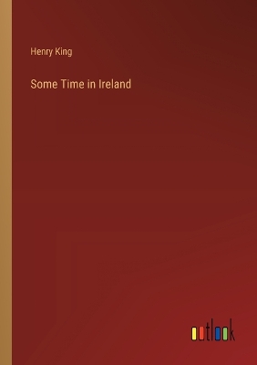 Book cover for Some Time in Ireland