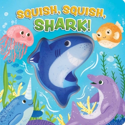 Book cover for Squish, Squish Shark!