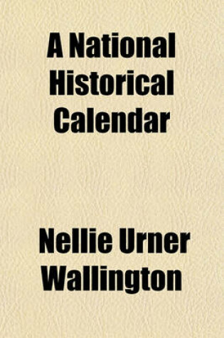 Cover of A National Historical Calendar